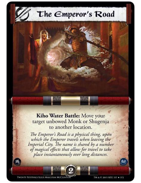 The Emperor's Road  -     Kiho Water Battle: Move your target unbowed Monk or Shugenja to another location.