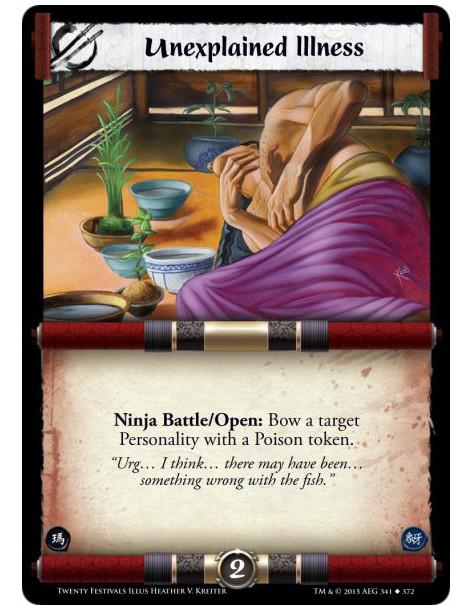 Unexplained Illness  -     Ninja Battle/Open: Bow a target Personality with a Poison token.