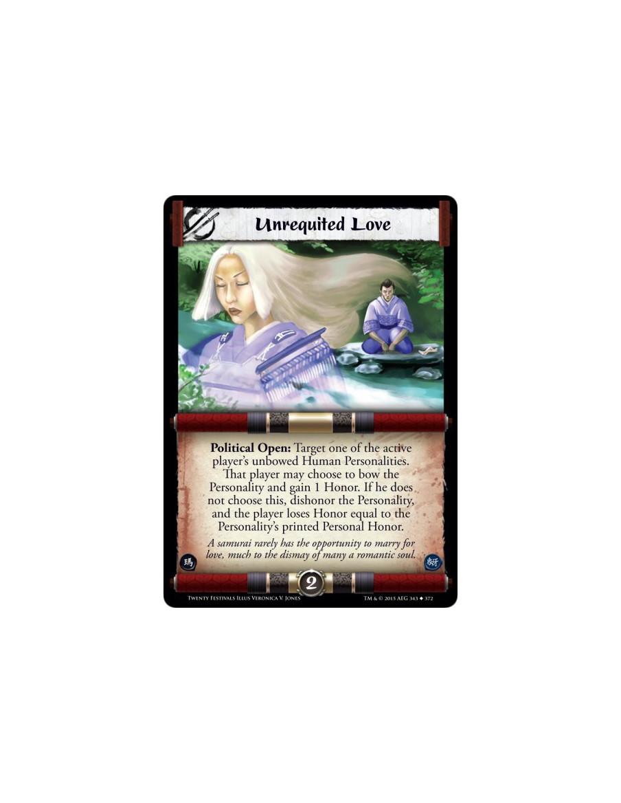 Unrequited Love  -     Political Open: Target one of the active player's unbowed Human Personalities. That player may choose to 