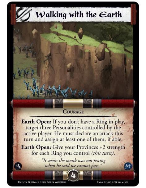 Walking with the Earth FOIL  - Courage    Earth Open: If you don't have a Ring in play, target three Personalities controlled by