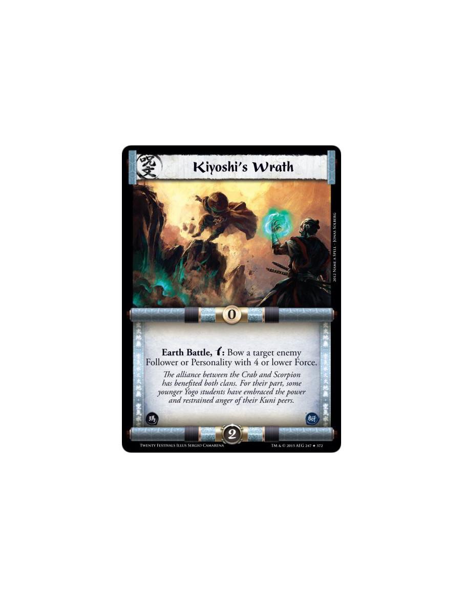 Kiyoshi's Wrath FOIL  -                     Earth Battle, w: Bow a target enemy Follower or Personality with 4 or lower Force.