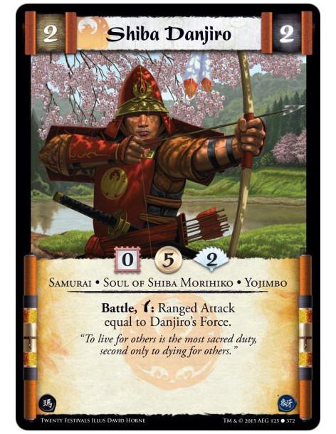 Shiba Danjiro  - Samurai • Soul of Shiba Morihiko • YojimboBattle, w: Ranged Attack equal to Danjiro's Force.