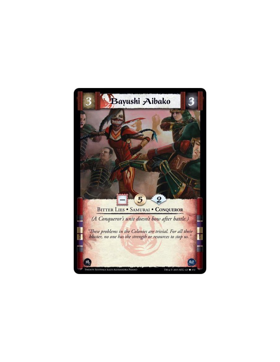 Bayushi Aibako  - Samurai • Conqueror • Bitter Lies(A Conqueror's unit doesn't bow after battle.)