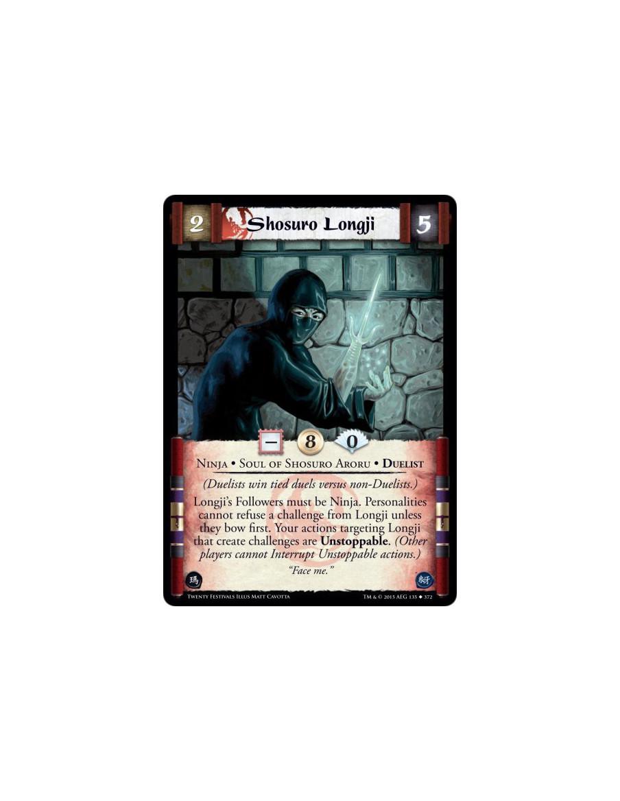 Shosuro Longji  - Ninja • Soul of Shosuro Aroru • Duelist  (Duelists win tied duels versus non-Duelists.)Longji's Followers must