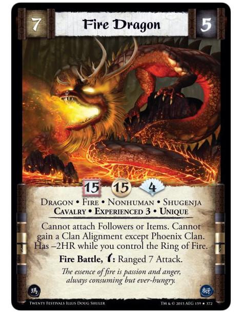 Fire Dragon Exp3 FOIL  - Dragon • Fire • Nonhuman • Cavalry • Experienced 3 • Shugenja • Unique    Cannot attach Followers or It