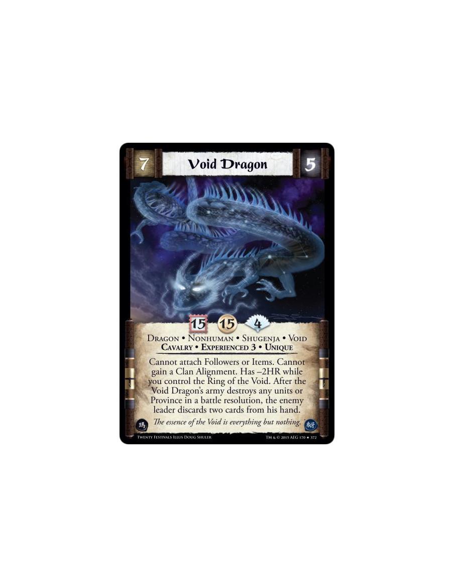 Void Dragon Exp3 FOIL  - Dragon • Nonhuman • Void • Cavalry • Experienced 3 • Shugenja • Unique    Cannot attach Followers or It