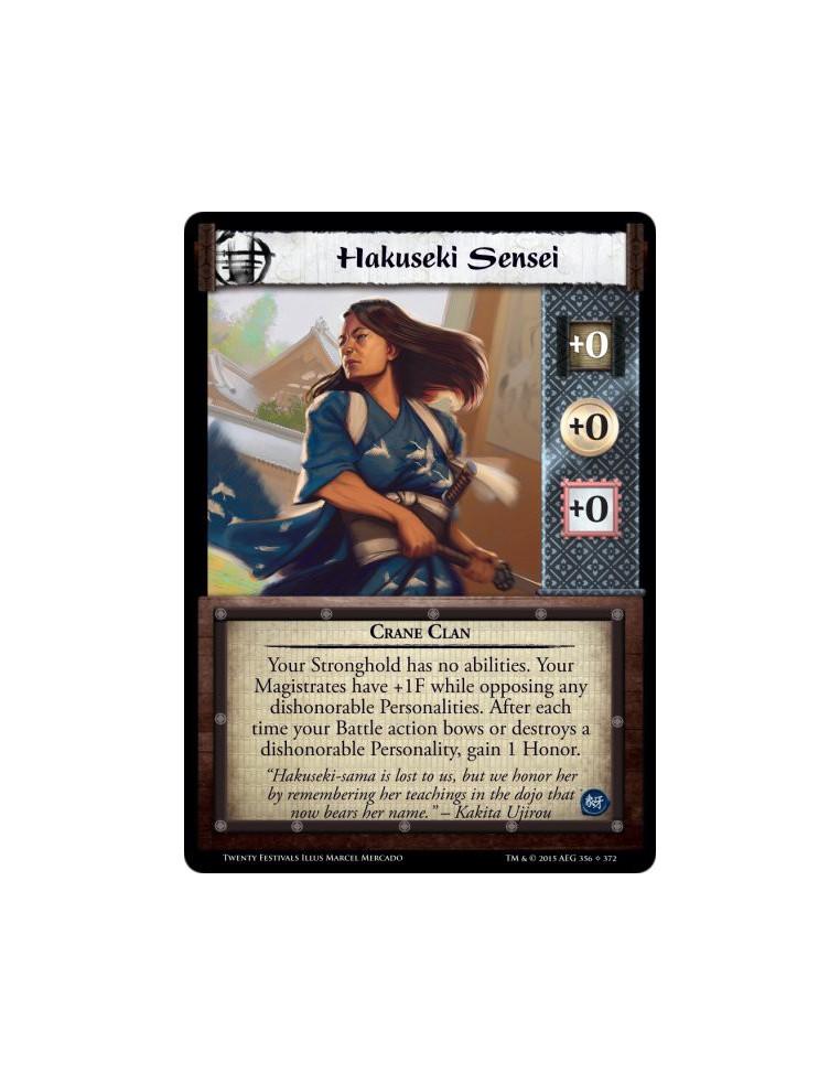 Hakuseki Sensei  - Crane ClanYour Stronghold has no abilities. Your Magistrates have +1F while opposing any dishonorable Persona