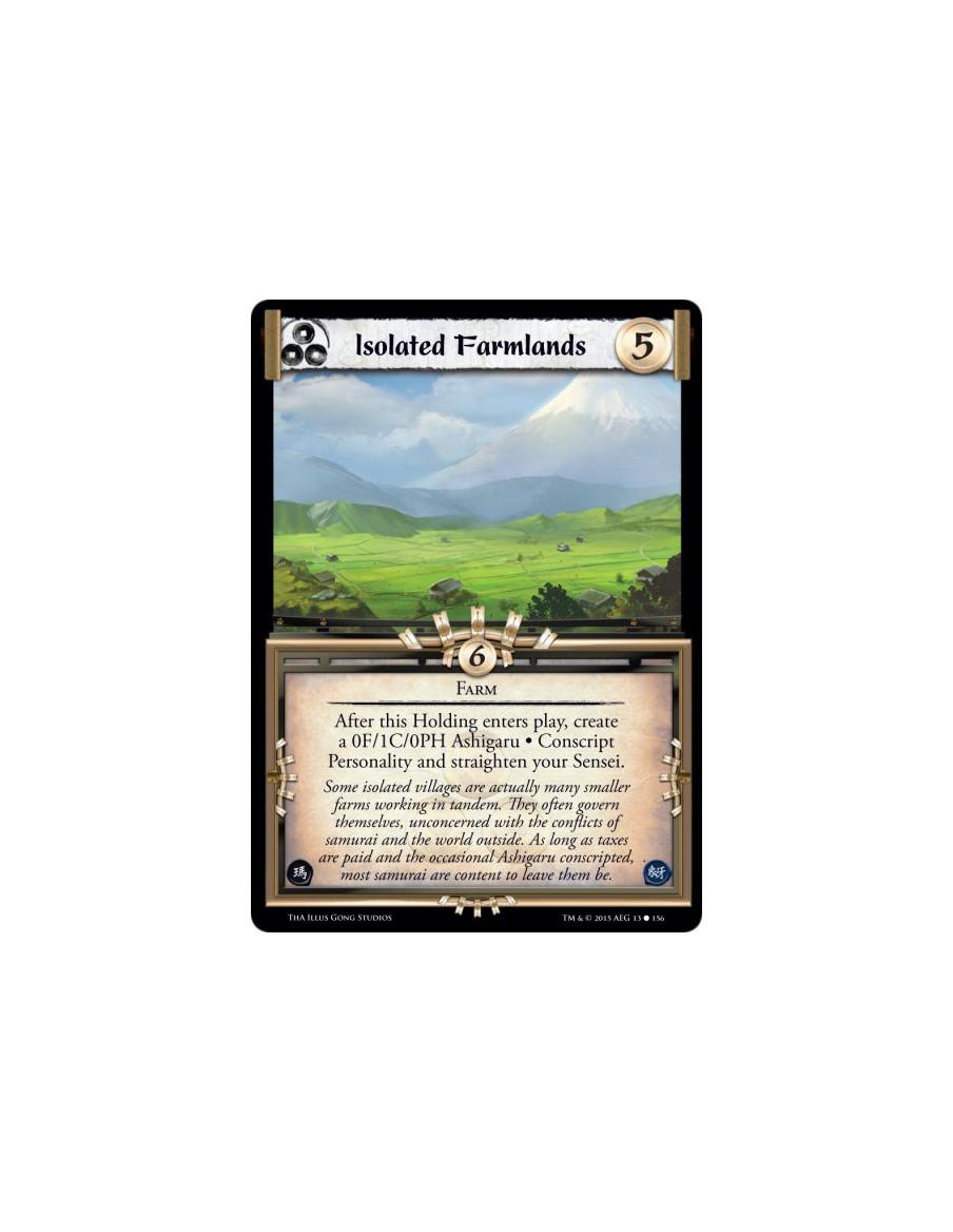 Isolated Farmlands  - Farm    After this Holding enters play, create a 0F/1C/0PH Ashigaru • Conscript Personality and straighten