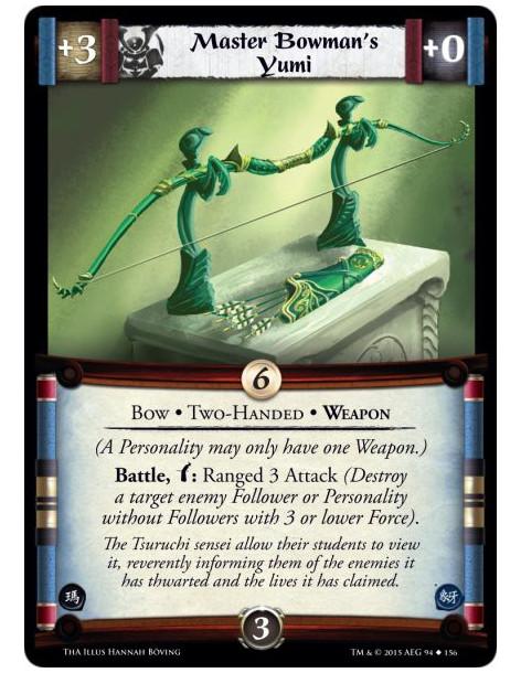 Master Bowman's Yumi  - Bow • Two-Handed • Weapon      (A Personality may only have one Weapon.) Battle, w: Ranged 3 Attack (Des
