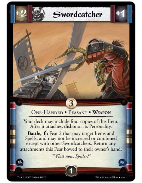 Swordcatcher FOIL  - One-Handed • Peasant • Weapon        Your deck may include four copies of this Item. After it attaches, dis