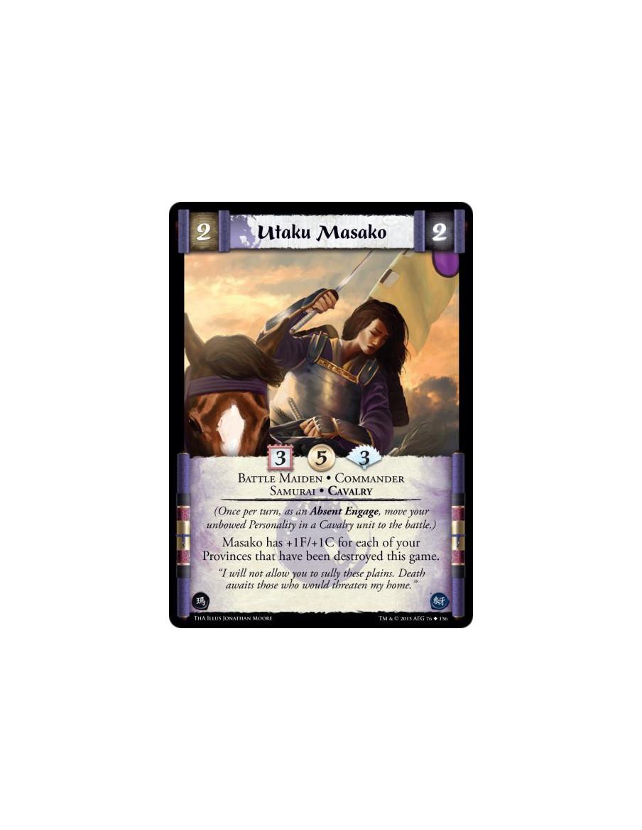 Utaku Masako  - Battle Maiden • Commander • Samurai • Cavalry          (Once per turn, as an Absent Engage, move your unbowed Pe