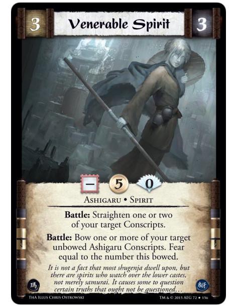 Venerable Spirit FOIL  - Ashigaru • Spirit          Battle: Straighten one or two of your target Conscripts. Battle: Bow one or 