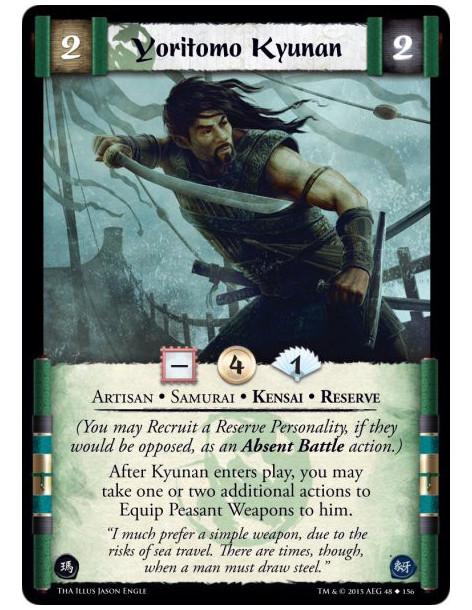 Yoritomo Kyunan  - Artisan • Samurai • Kensai • Reserve            (You may Recruit a Reserve Personality, if they would be oppo