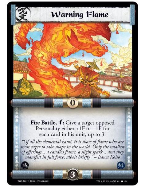 Warning Flame  -             Fire Battle, w: Give a target opposed Personality either +1F or -1F for each card in his unit, up t