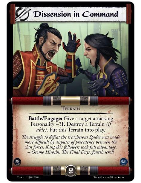 Dissension in Command  - Terrain              Battle/Engage: Give a target attacking Personality -3F. Destroy a Terrain (if able