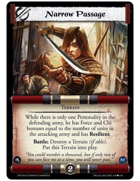 Narrow Passage  - Terrain              While there is only one Personality in the defending army, he has Force and Chi bonuses e