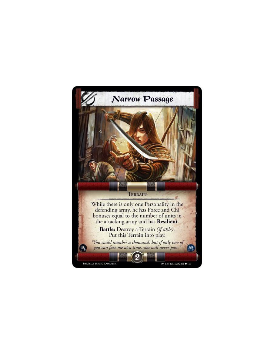 Narrow Passage  - Terrain              While there is only one Personality in the defending army, he has Force and Chi bonuses e