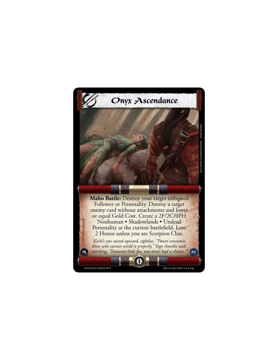 Onyx Ascendance FOIL  -               Maho Battle: Destroy your target unbowed Follower or Personality. Destroy a target enemy c