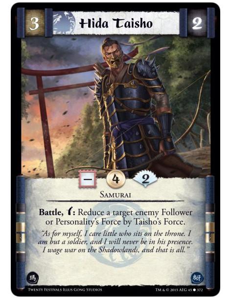 Hida Taisho FOIL  - SamuraiBattle, w: Reduce a target enemy Follower or Personality's Force by Taisho's Force.