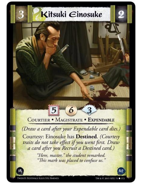 Kitsuki Einosuke FOIL  - Courtier • Magistrate • Expendable  (Draw a card after your Expendable card dies.)Courtesy: Einosuke ha