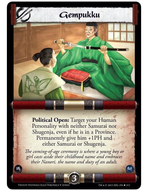 Gempukku FOIL  -   Political Open: Target your Human Personality with neither Samurai nor Shugenja, even if he is in a Province.