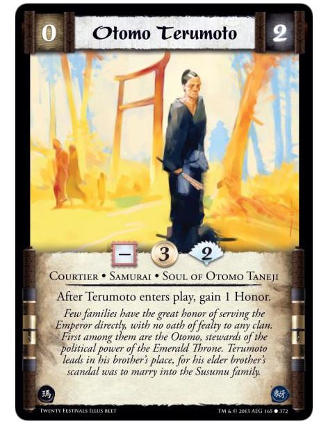 Otomo Terumoto FOIL  - Courtier • Samurai • Soul of Otomo Taneji  After Terumoto enters play, gain 1 Honor.