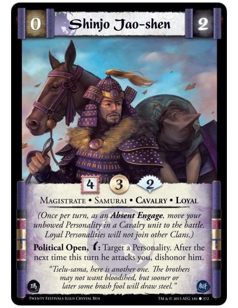 Shinjo Jao-shen FOIL  - Cavalry • Loyal • Magistrate • Samurai  (Once per turn, as an Absent Engage, move your unbowed Personali