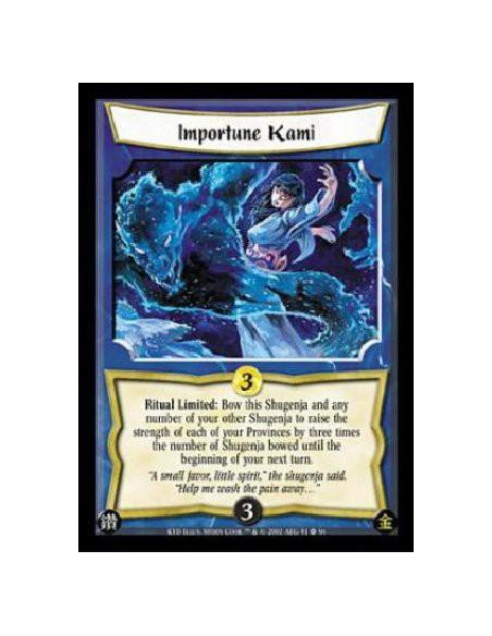 Importune Kami  - Ritual Limited: Bow this Shugenja and any number of your other Shugenja to raise the strength of each of your 