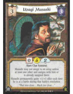 Usagi Masashi  - Hare Clan Samurai Masashi may not assign to an army unless at least one other unit assigns with him or is alrea