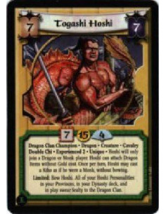 Togashi Hoshi Exp2  - Dragon Clan Champion. Dragon. Creature. Cavalry Double Chi. Experienced 2. Unique Hoshi will only join a D