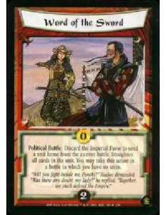 Word of the Sword  - Political Battle: Discard the Imperial Favor to send a unit home from the current battle. Straighten all ca