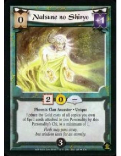 Natsune no Shiryo  - Phoenix Clan Ancestor * Unique Reduce the Gold costs of all copies you own of Spell cards attached to this
