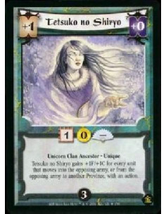 Tetsuko no Shiryo - Unicorn Clan Ancestor * Unique Tetsuko no Shiryo gains +1/+1 for every unit that moves into the opposing ar