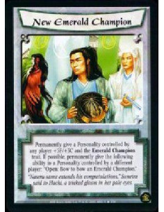 New Emerald Champion  - Permanently give a Personality controlled by any player +3F/+3C and the Emerald Champion trait. If possi