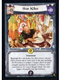 Sun Kites - Nemuranai Reaction: Bow and destroy Sun Kites before a Ranged Attack destroys one or more cards in this unit (inclu