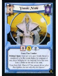 Yasuki Nishi  - Crane Clan Courtier Political Open: Once per turn, your Family Honor is considered to be five points higher for 