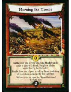 Burning the Tombs FOIL  - Battle: Bow one of your attacking Shadowlands cards to destroy a Tomb, Temple, or Shrine controlled by