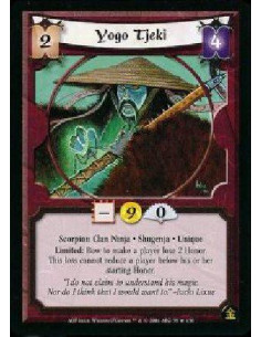 Yogo Tjeki FOIL  - Scorpion Clan Ninja * Shugenja * Unique Limited: Bow Tjeki to make a player lose 2 Honor. This loss cannot lo