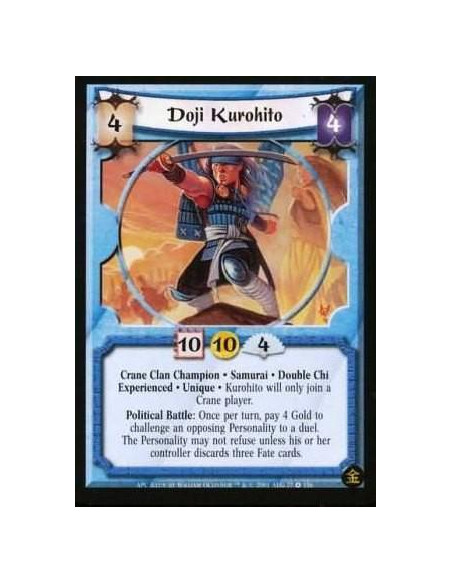 Doji Kurohito Exp  - Crane Clan Champion Samurai Double Chi Experienced Unique Kurohito will only join a Crane player. Political
