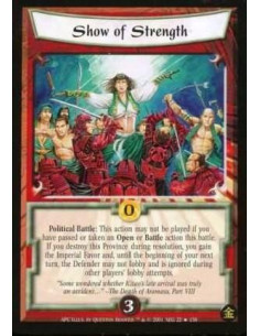 Show of Strength FOIL - Political Battle: This action may not be played if you have passed or taken an Open or Battle action th