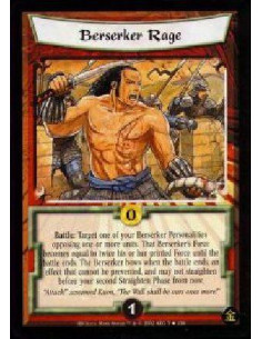 Berserker Rage  - Battle: Target one of your opposed Berserker Personalities. That Berserker's Force becomes equal to twice his