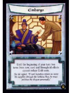 Embargo - Until the beginning of your turn two turns from now, card and Stronghold effects cannot reduce Gold costs.