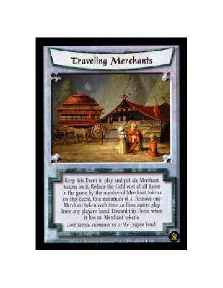Traveling Merchants  - Keep this Event in play and put six Merchant tokens on it. Reduce the Gold cost of all Items in the game 
