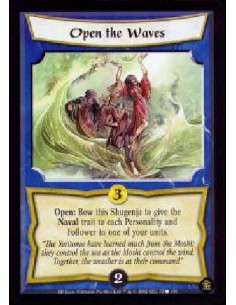 Open the Waves  - Open: Bow this Shugenja to give the Naval trait to each Personality and Follower in one of your units. 