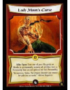 Lady Moon's Curse - Kiho Open: Bow one of your Shugenja or Monks to permanently remove all abilities from a Personality that ar