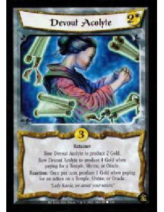 Devout Acolyte - Retainer Bow Devout Acolyte to produce 2 Gold. Bow Devout Acolyte to produce 4 Gold when paying for a Temple,