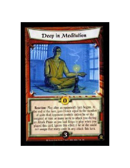 Deep In Meditation FOIL  - Reaction: Play after an opponent's turn begins. At the end of the turn, gain Honor equal to the numbe