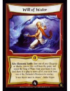 Will of Water (Signed by Steve Snyder)  - Kiho Elemental Battle: Bow one of your Shugenja or Monks, remove this card from the ga