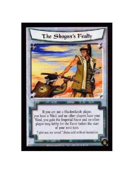 The Shogun's Fealty (Signed by L.Hunter)  - If you are not a Shadowlands player, you have a Wind, and no other players have your