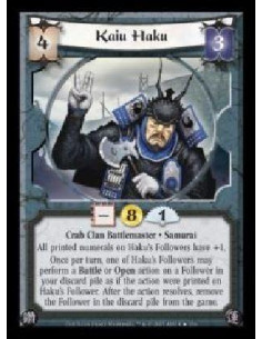 Kaiu Haku (Español)  - Crab Clan Battlemaster · Samurai. All printed numerals on Haku's Followers have +1. Once per turn, one of